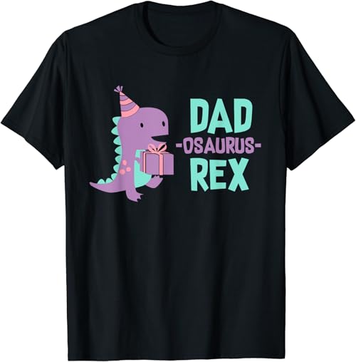 Dad Dinosaur Family Matching Birthday Girls Party Daughter T-Shirt
