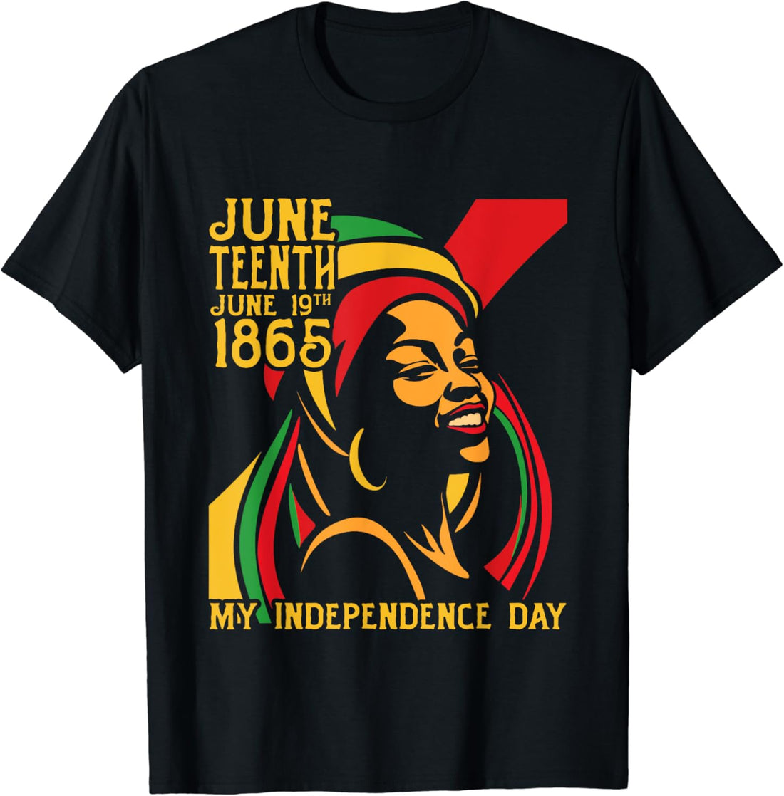 Black Freedom Juneteenth 1865 My Independence Day Women T-Shirt
