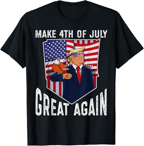 Donald Trump Make 4th of July Great Again Patriotic T-Shirt