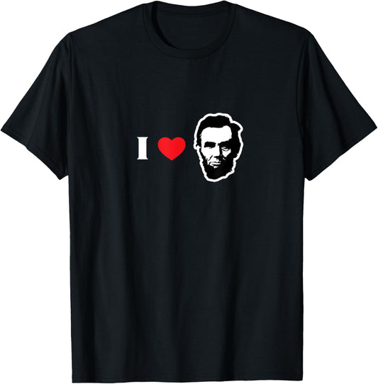 4th of July Tshirt - I love Abe Lincoln