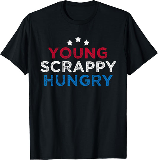 Young Scrappy Hungry Shirt 4Th Of July