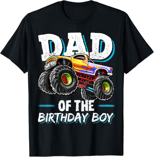 Dad of the Birthday Boy Monster Truck Birthday Novelty Gift T-Shirt