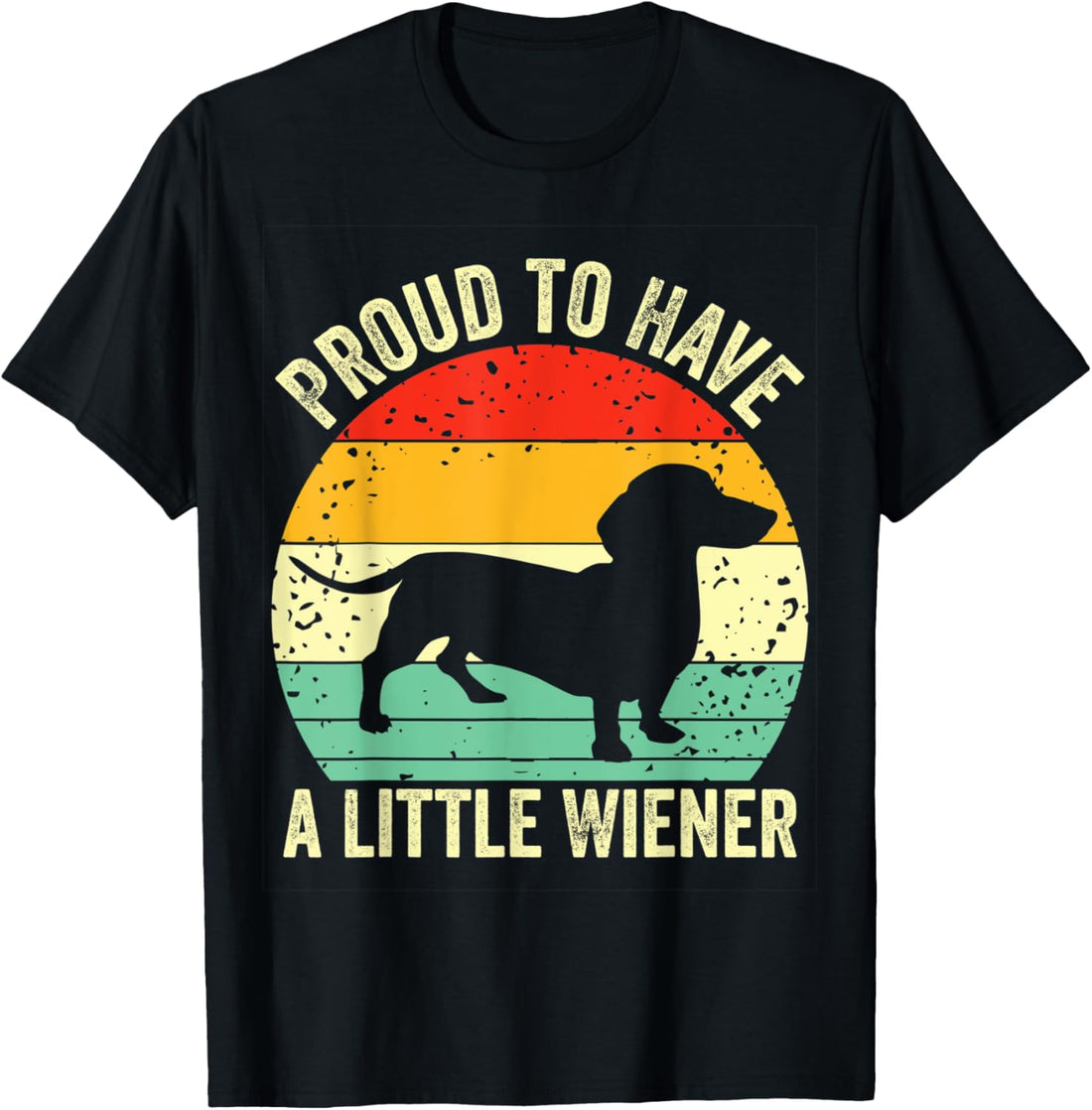 Dachshund Proud To Have A Little Wiener Dog Lover Vintage T-Shirt