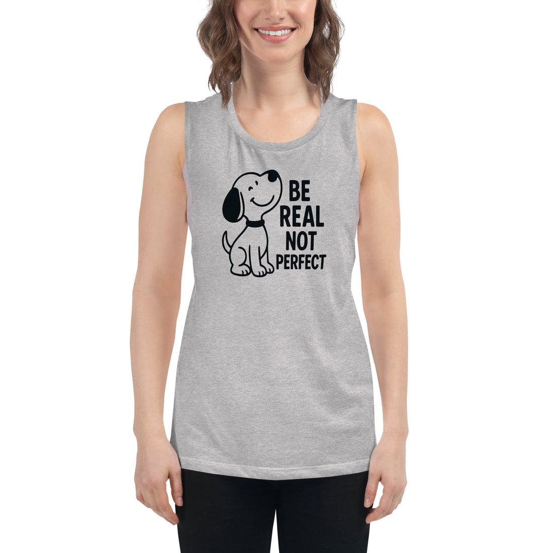 Be Real Not Perfect - Ladies’ Muscle Tank