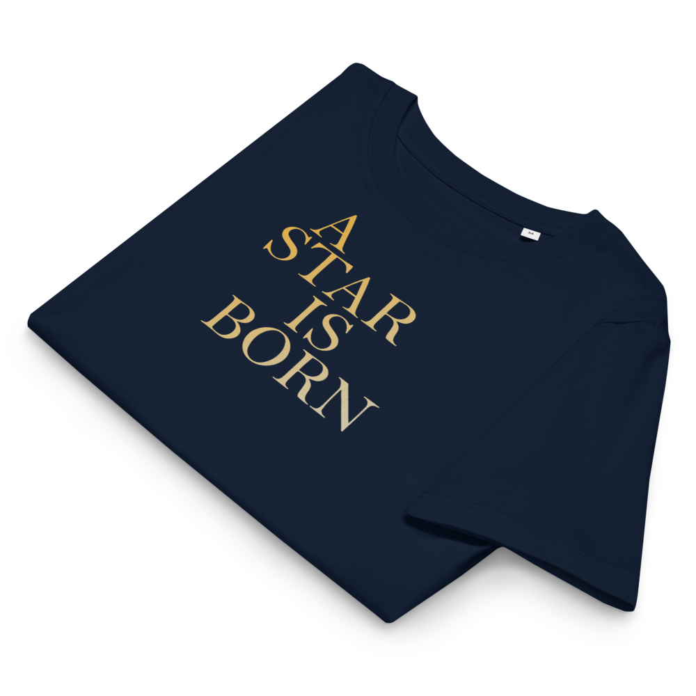 A Star is Born – Organic T-Shirt for the Woman Who Leads Gently