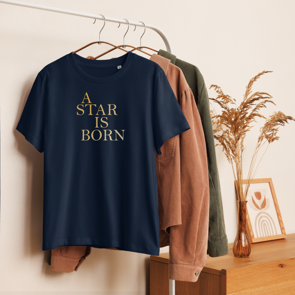 A Star is Born – Organic T-Shirt for the Woman Who Leads Gently