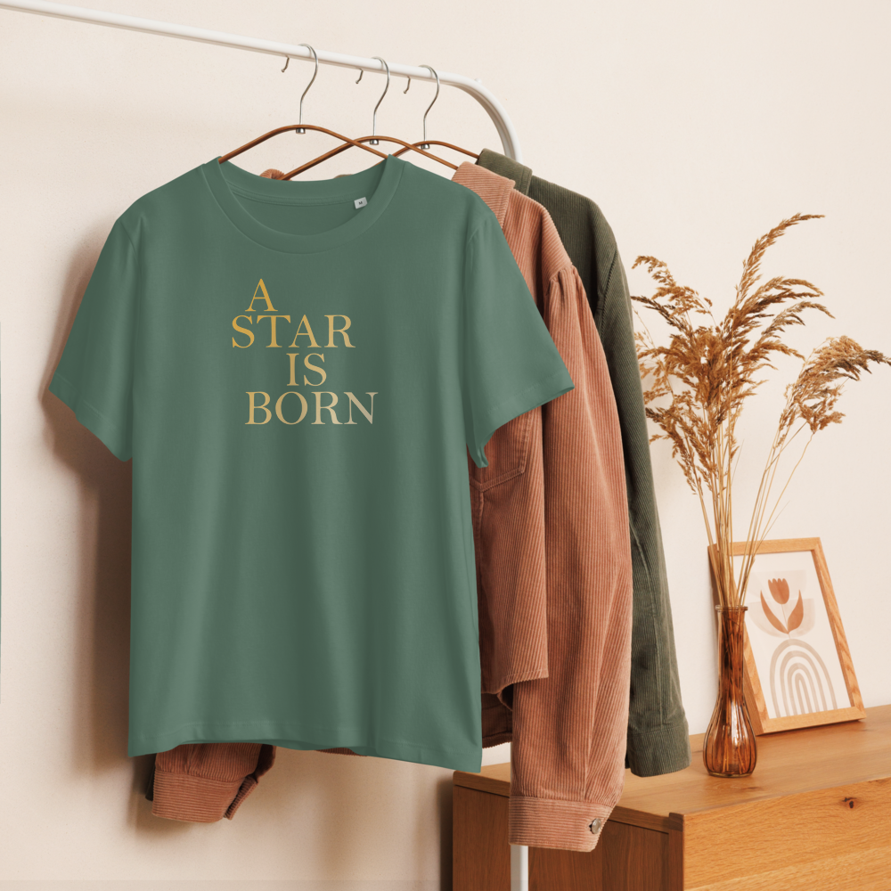 A Star is Born – Organic T-Shirt for the Woman Who Leads Gently